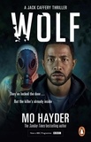 Mo Hayder - Wolf - Now a major BBC TV series! A gripping and chilling thriller from the bestselling author.