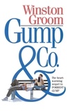 Winston Groom - Gump &amp; Co..