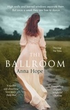 Anna Hope - The Ballroom.