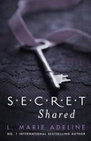 L. Marie ADELINE - Secret Shared - (S.E.C.R.E.T. Book 2).