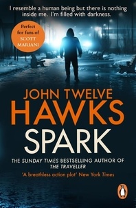 John Twelve Hawks - Spark.