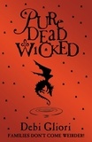 Debi Gliori - Pure Dead Wicked.