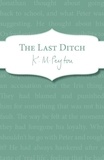 K M Peyton - The Last Ditch.