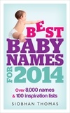 Siobhan Thomas - Best Baby Names for 2014.