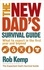 Rob Kemp - The New Dad's Survival Guide - What to Expect in the First Year and Beyond.