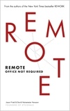 David Heinemeier Hansson et Jason Fried - Remote - Office Not Required.