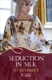 Jo Beverley - Seduction in Silk: A Rouge Regency Romance.