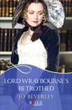 Jo Beverley - Lord Wraybourne's Betrothed: A Rouge Regency Romance.