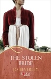 Jo Beverley - The Stolen Bride: A Rouge Regency Romance.