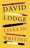 David Lodge - Lives in Writing.