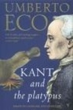 Umberto Eco - Kant And The Platypus.