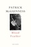 Patrick McGuinness - Blood Feather - ‘He writes with Proustian élan and Nabokovian delight’ John Banville.