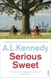 A. L. Kennedy - Serious Sweet.