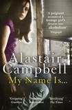 Alastair Campbell - My Name Is....