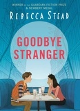 Rebecca Stead - Goodbye Stranger.