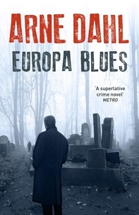 Arne Dahl et Alice Menzies - Europa Blues.