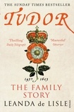 Leanda de Lisle - Tudor - The Family Story.