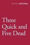 Gladys Mitchell - Three Quick and Five Dead.