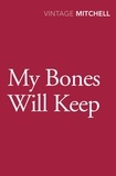 Gladys Mitchell - My Bones Will Keep.
