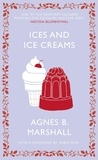 Agnes Marshall - Ices and Ice Creams.