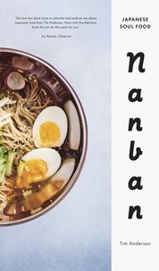 Tim Anderson - Nanban - Japanese Soul Food.