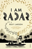 Reif Larsen - I Am Radar.