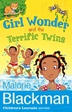 Malorie Blackman - Girl Wonder and the Terrific Twins.