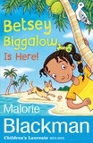 Malorie Blackman - Betsey Biggalow is Here!.