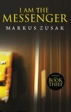 Markus Zusak - I am the Messenger.