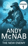 Andy McNab - The New Enemy: Episode 1.