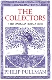 Philip Pullman - The Collectors - His Dark Materials Story.