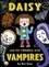 Kes Gray et Nick Sharratt - Daisy and the Trouble with Vampires.