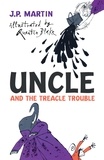 J. P. Martin et Quentin Blake - Uncle And The Treacle Trouble.