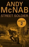 Andy McNab - Street Soldier: Episode 2.