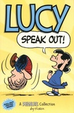 Charles Monroe Schulz - Lucy Speak Out!.
