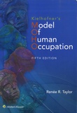 Renée R. Taylor - Kielhofner's Model of Human Occupation - Theory and Application.