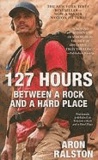 Aron Ralston - 127 Hours: Between a Rock and a Hard Place.
