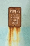 Michael Farris Smith - Rivers.
