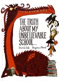 Davide Cali et Benjamin Chaud - The truth about my unbelievable school....