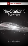  Kyle W. Bell - Game Freaks 365's PS3 Review Guide - Game Freaks 365, #1.
