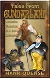  Hank Quense - Tales From Gundarland - Gundarland Stories, #1.