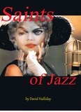  David Halliday - The Saints of Jazz - Picture Books for the Elderly, #12.