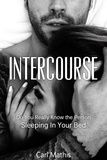  Carl Mathis - Intercourse - Do You Really  Know The Person Sleeping In Your Bed?.