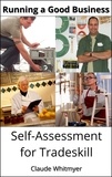  Claude Whitmyer - Running a Good Business: Self-Assessment for Tradeskill - Running a Good Business, #4.1.