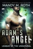  Mandy M. Roth - Adam's Angel - League of the Unnatural, #2.