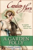  Candice Hern - A Garden Folly (A Regency Romance).