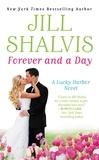 Jill Shalvis - Forever and a Day.