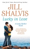 Jill Shalvis - Lucky in Love.