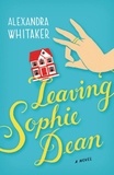 Alexandra Whitaker - Leaving Sophie Dean.