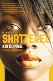 Kia DuPree - Shattered.